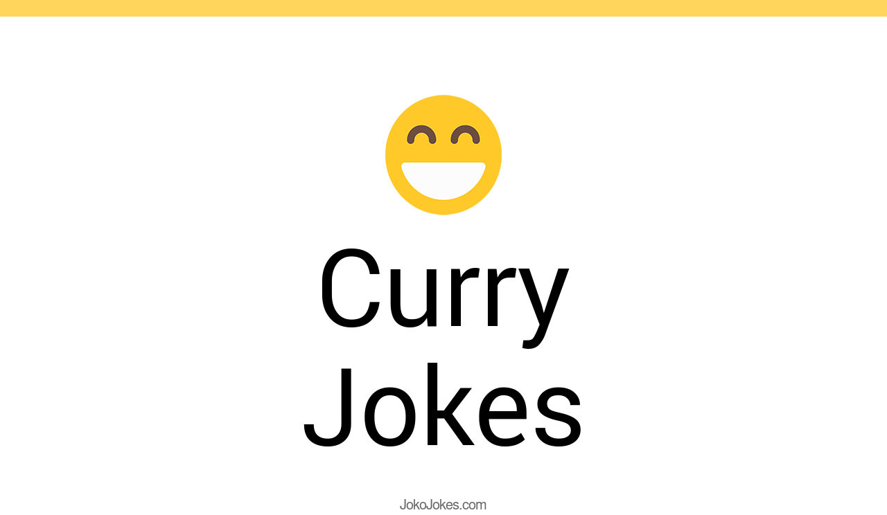 103+ Curry Jokes And Funny Puns JokoJokes
