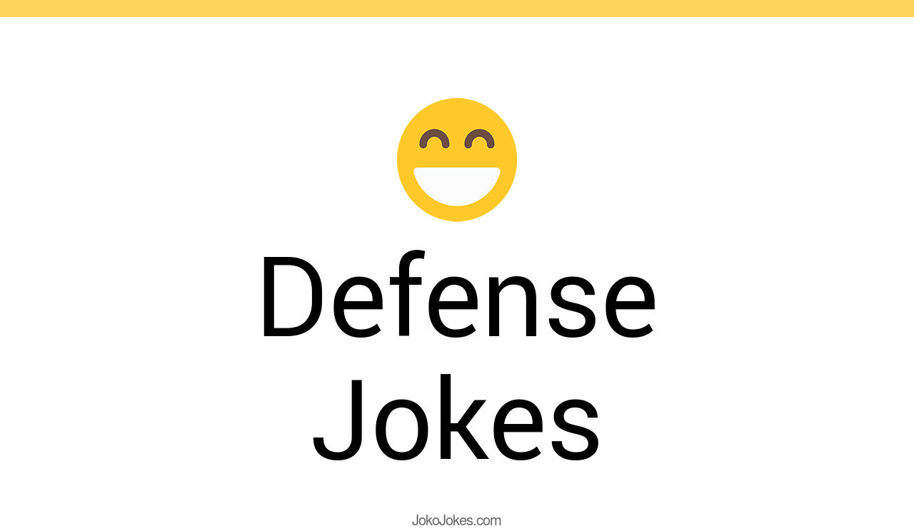 132+ Defense Jokes And Funny Puns JokoJokes