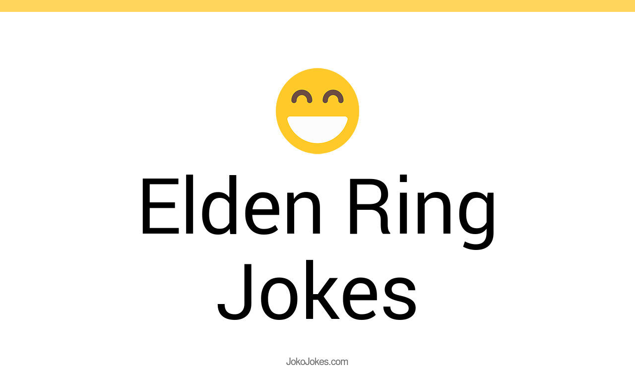 1+ Elden Ring Jokes And Funny Puns JokoJokes