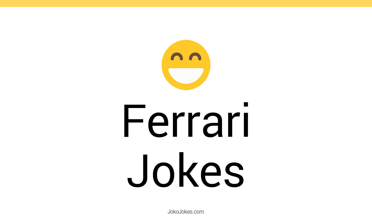103 Ferrari Jokes And Funny Puns Jokojokes