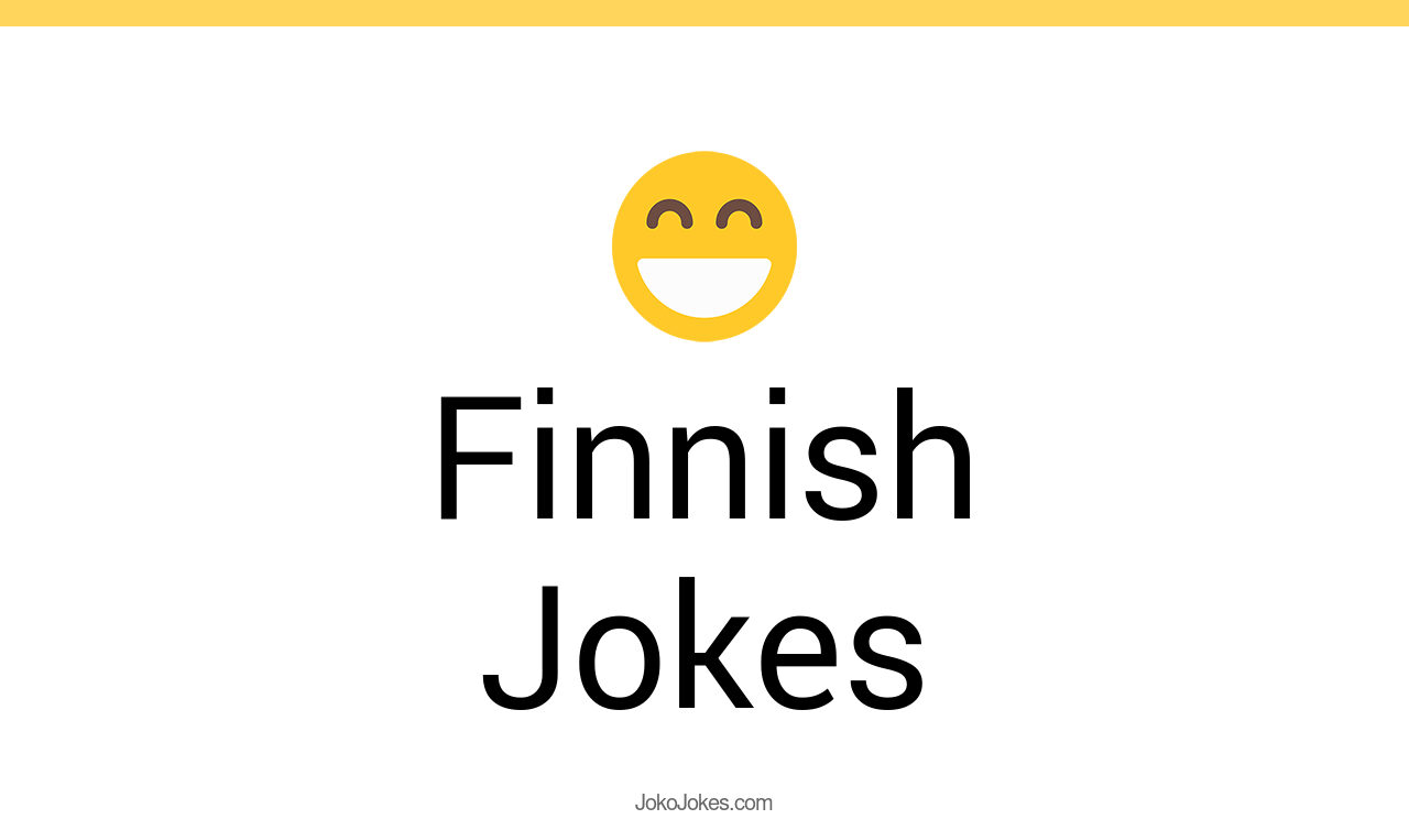 131+ Finnish Jokes And Funny Puns JokoJokes