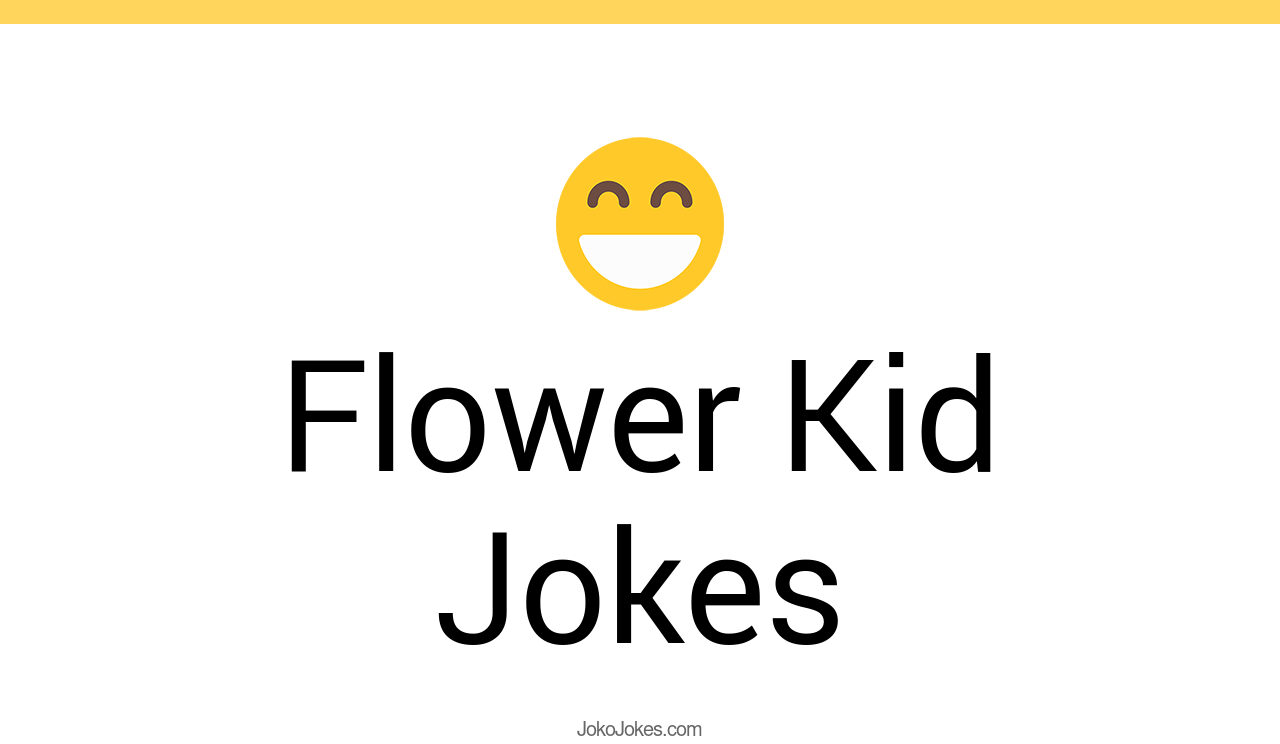 13+ Flower Kid Jokes And Funny Puns JokoJokes