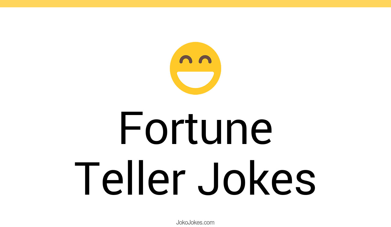 128+ Fortune Teller Jokes And Funny Puns JokoJokes