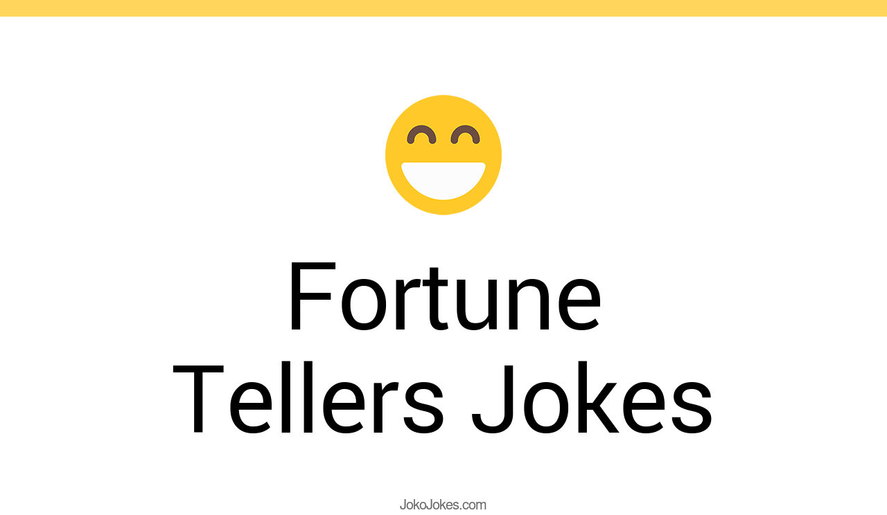 124+ Fortune Tellers Jokes And Funny Puns JokoJokes
