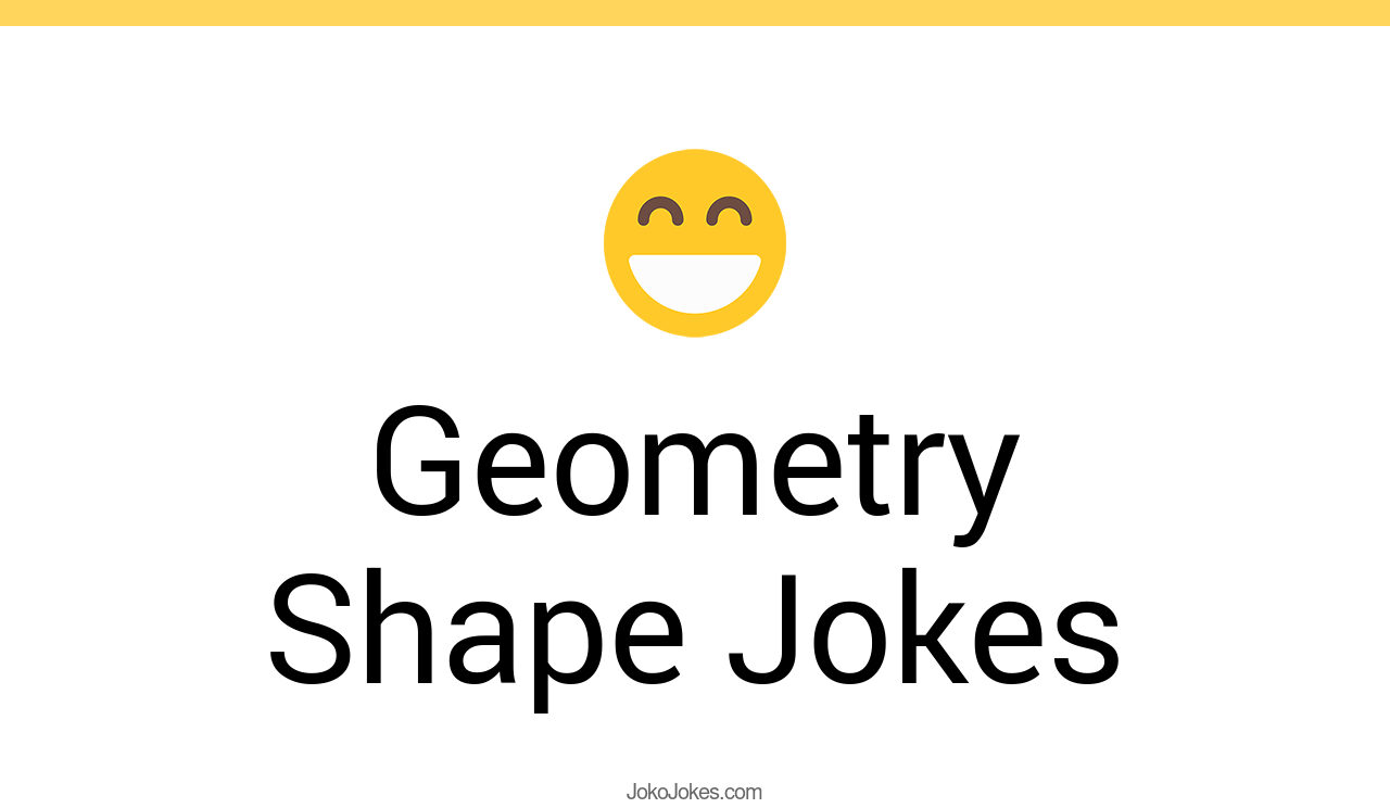 6+ Geometry Shape Jokes That Will Make You Laugh Out Loud