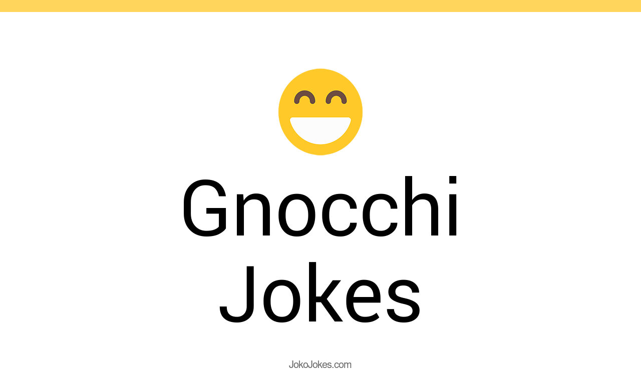 9+ Gnocchi Jokes And Funny Puns JokoJokes