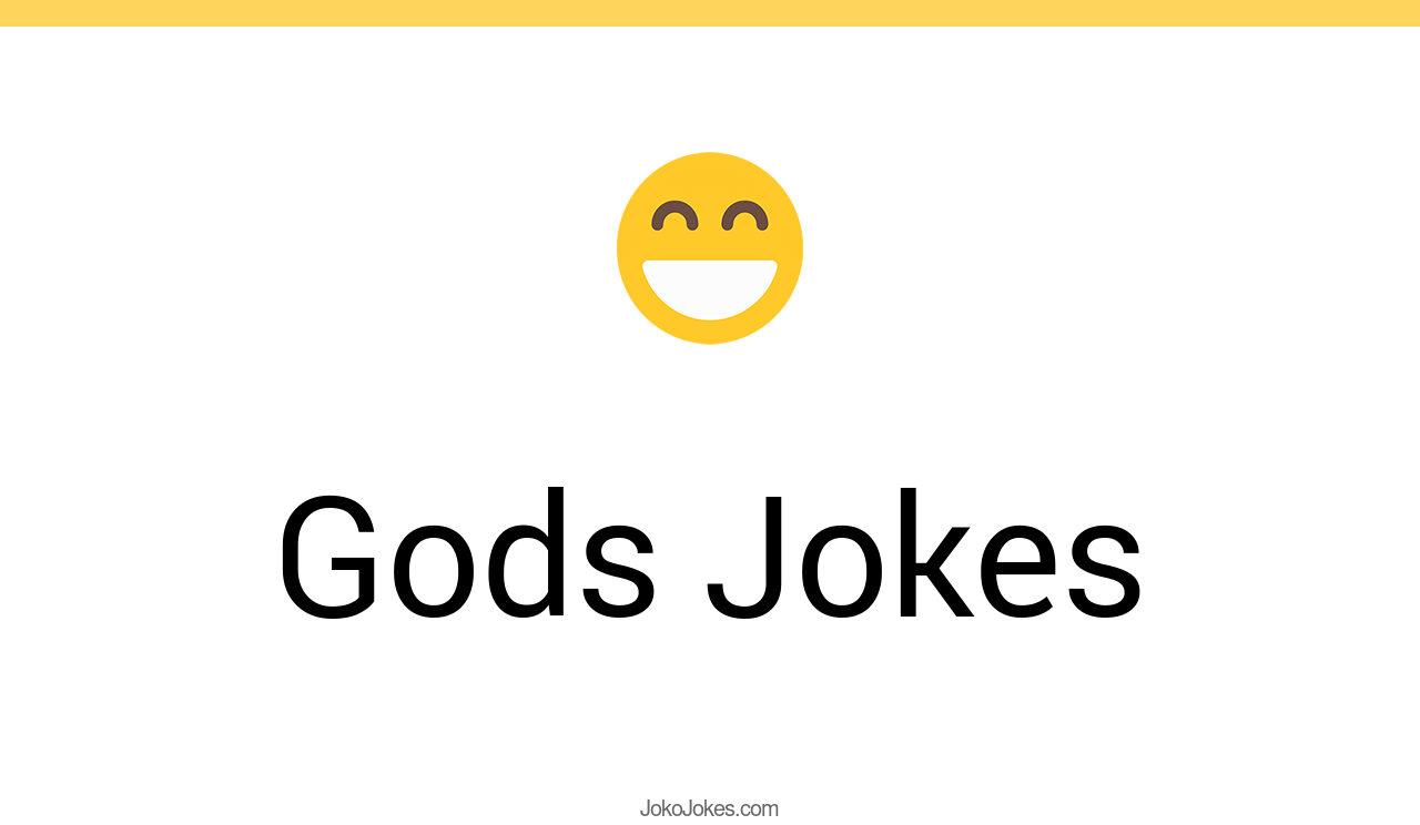 111+ Gods Jokes And Funny Puns JokoJokes