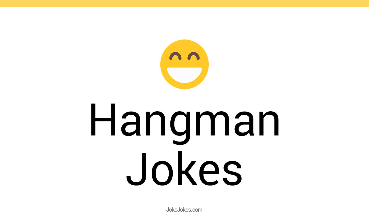 25+ Hangman Jokes And Funny Puns JokoJokes