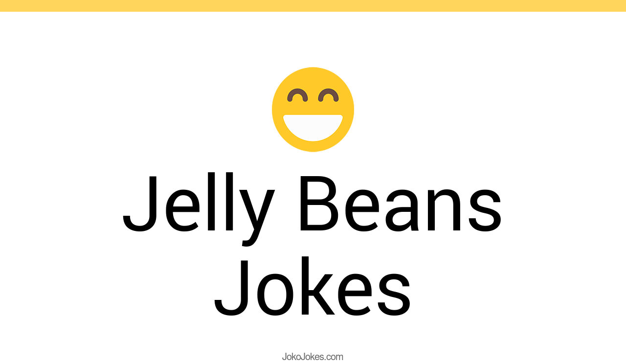 22+ Jelly Beans Jokes And Funny Puns JokoJokes