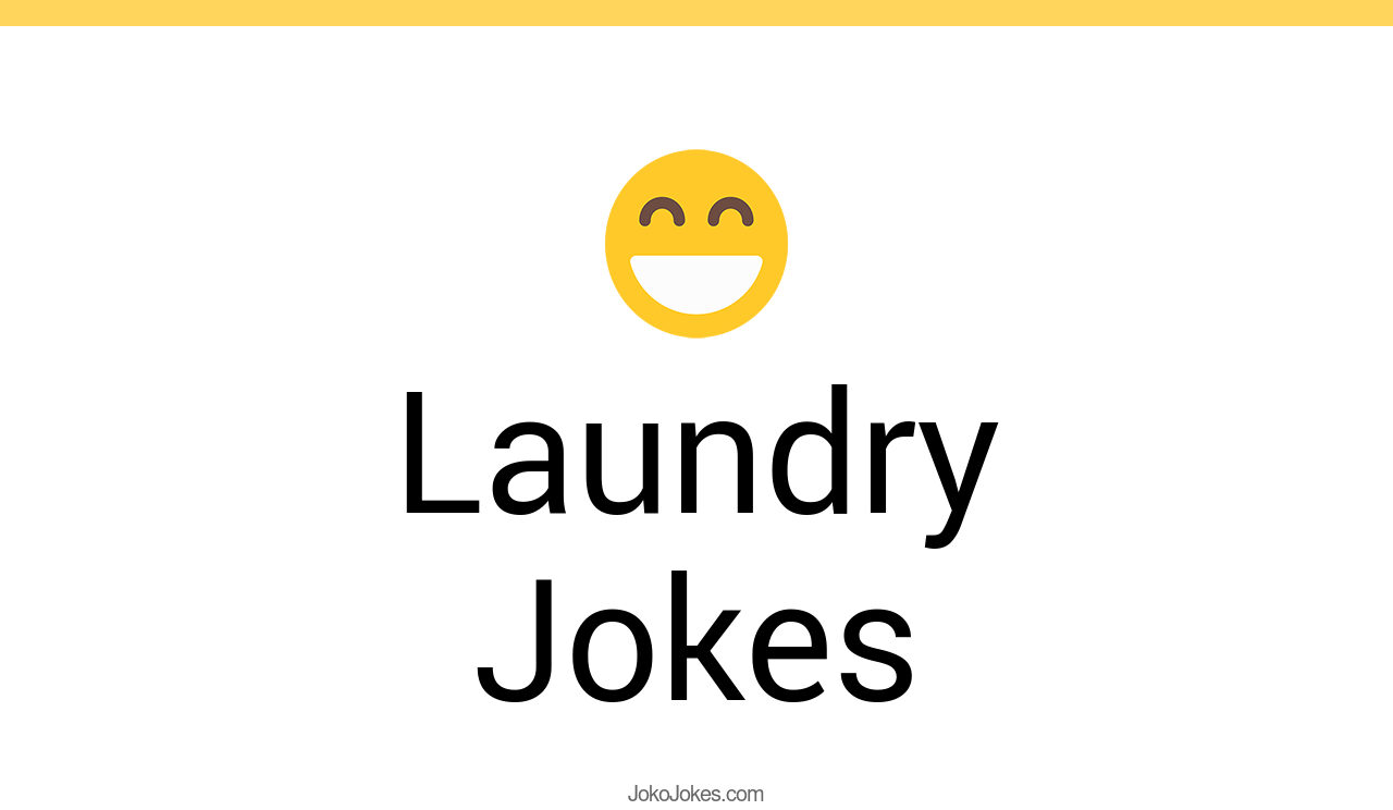 144+ Laundry Jokes And Funny Puns JokoJokes