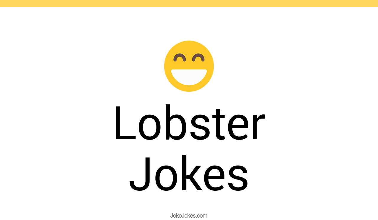 139+ Lobster Jokes And Funny Puns JokoJokes