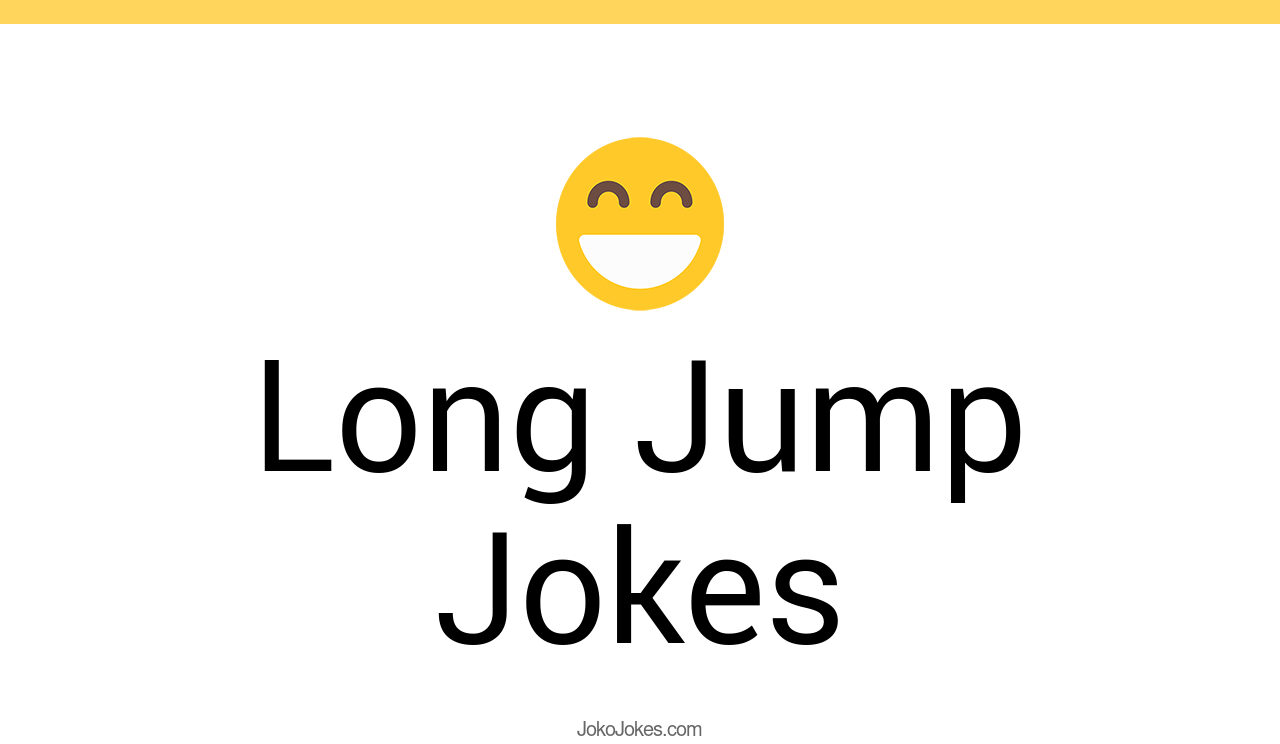 71+ Long Jump Jokes And Funny Puns JokoJokes
