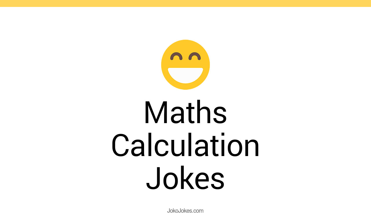 44+ Maths Calculation Jokes And Funny Puns JokoJokes