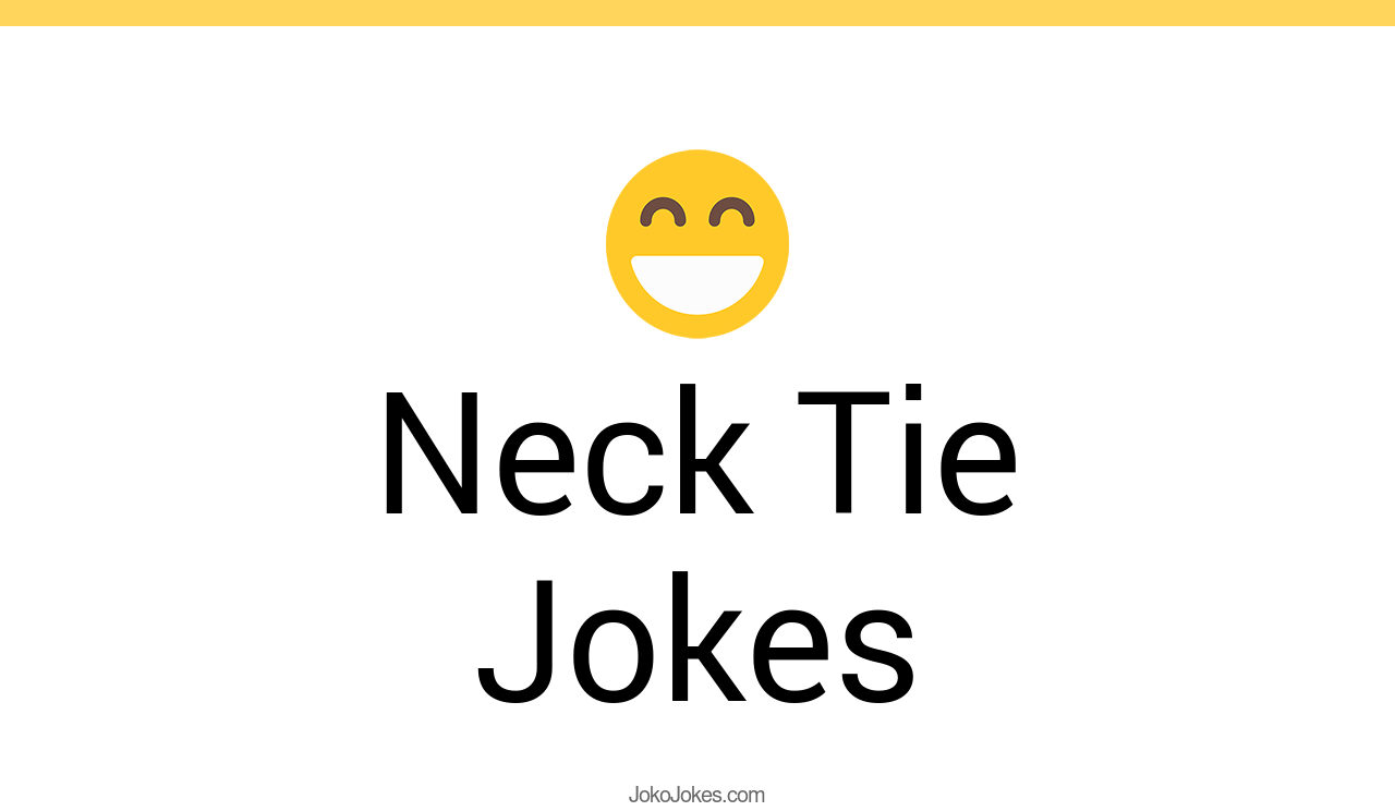 72+ Neck Tie Jokes And Funny Puns JokoJokes