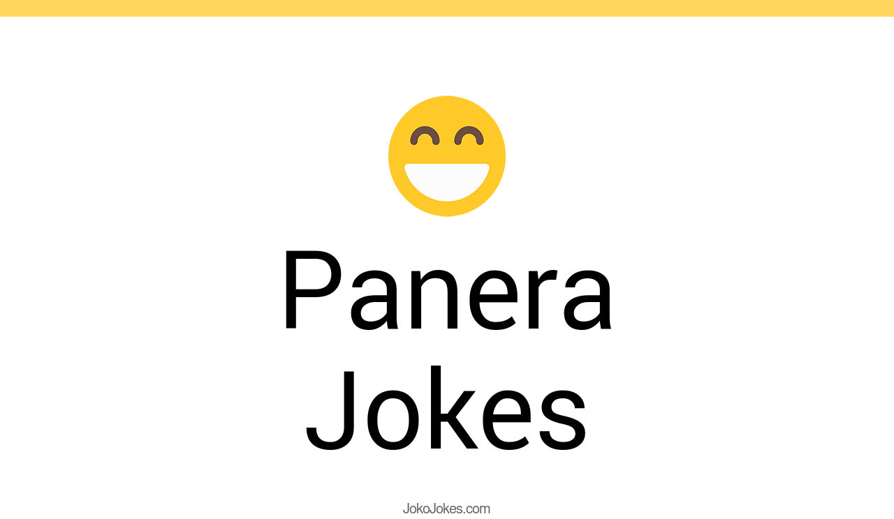 3+ Panera Jokes And Funny Puns JokoJokes