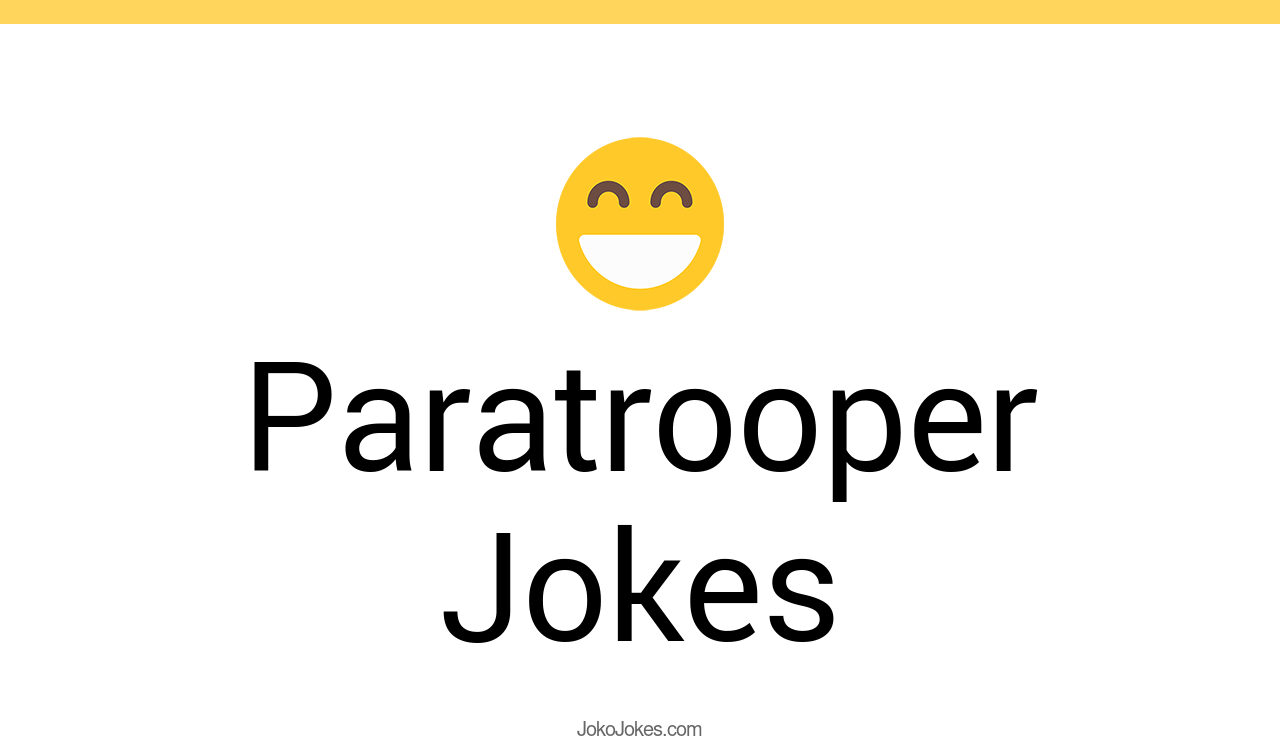 3+ Paratrooper Jokes And Funny Puns JokoJokes