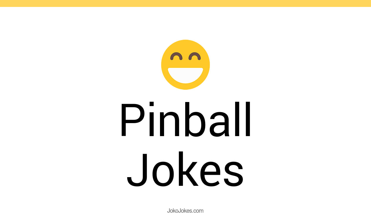 6+ Pinball Jokes And Funny Puns JokoJokes