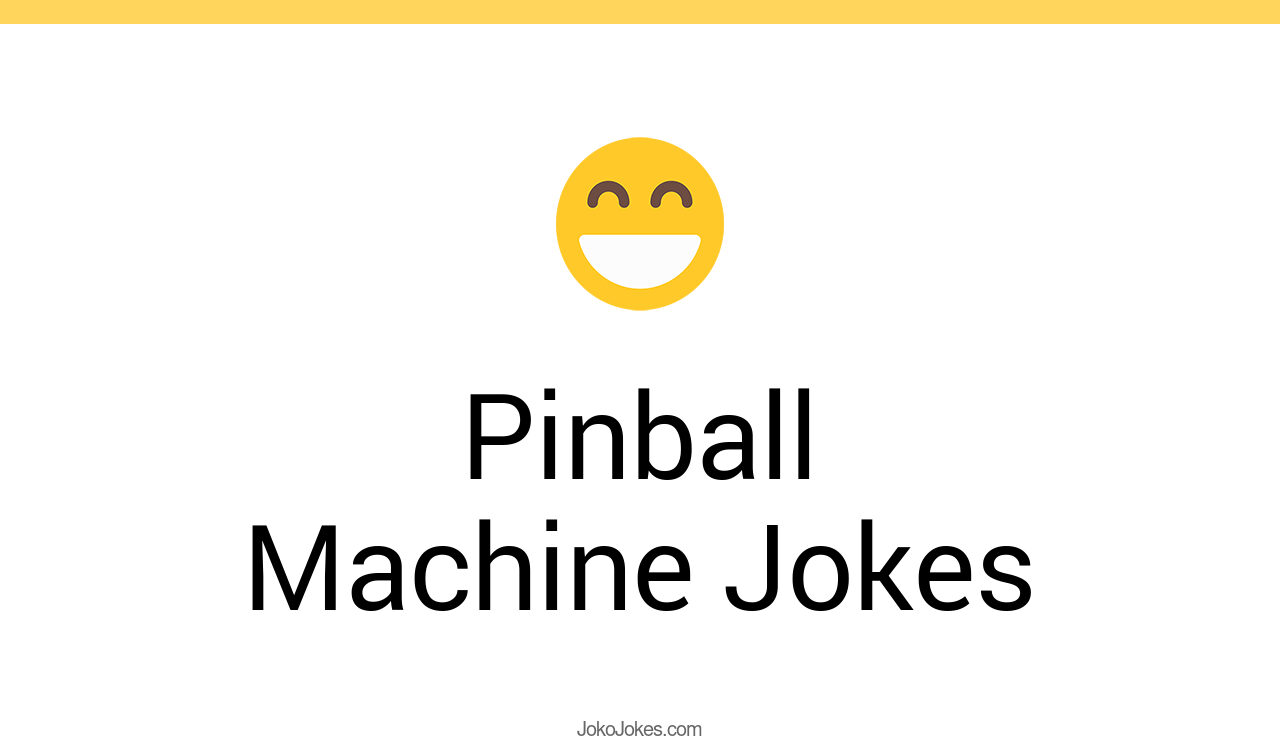 2+ Pinball Machine Jokes And Funny Puns JokoJokes