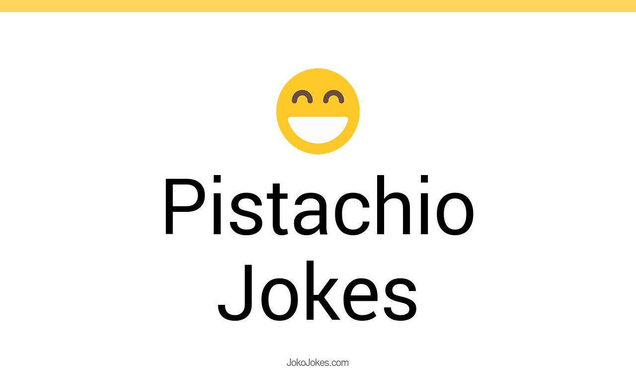 26+ Pistachio Jokes And Funny Puns JokoJokes