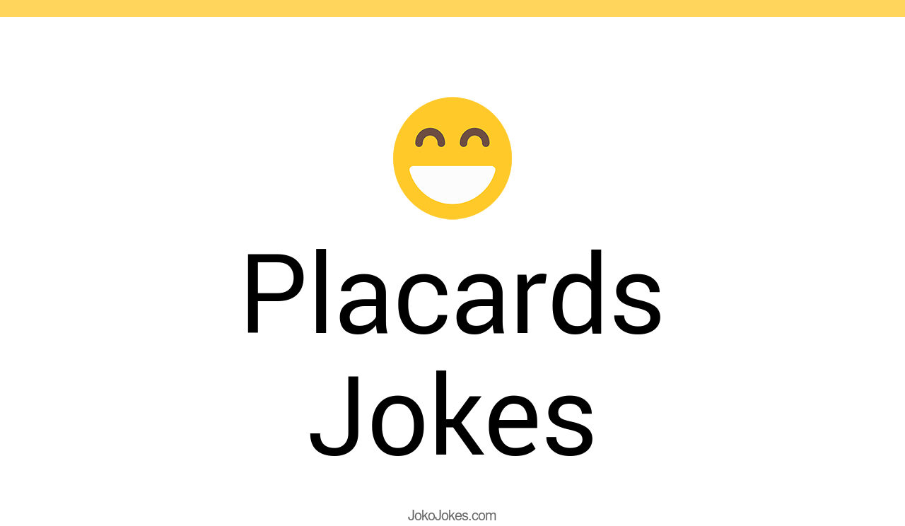 2+ Placards Jokes That Will Make You Laugh Out Loud