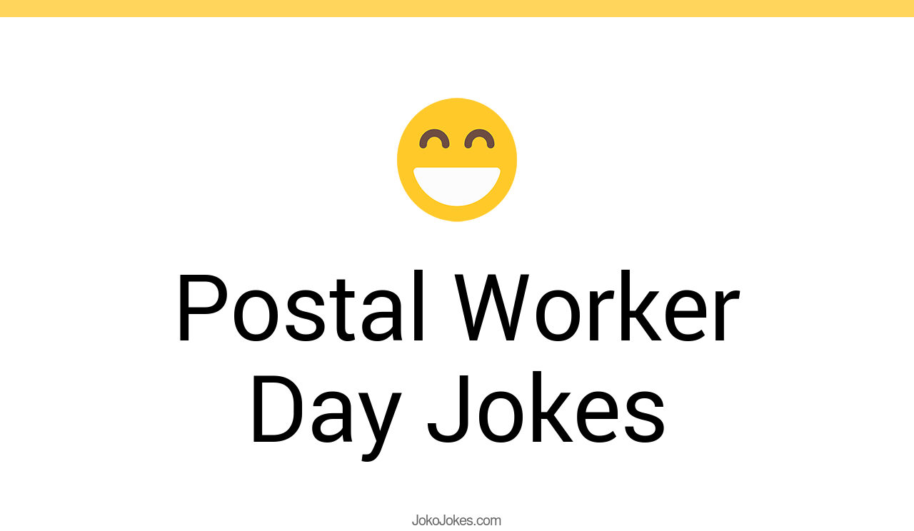2+ Postal Worker Day Jokes And Funny Puns JokoJokes