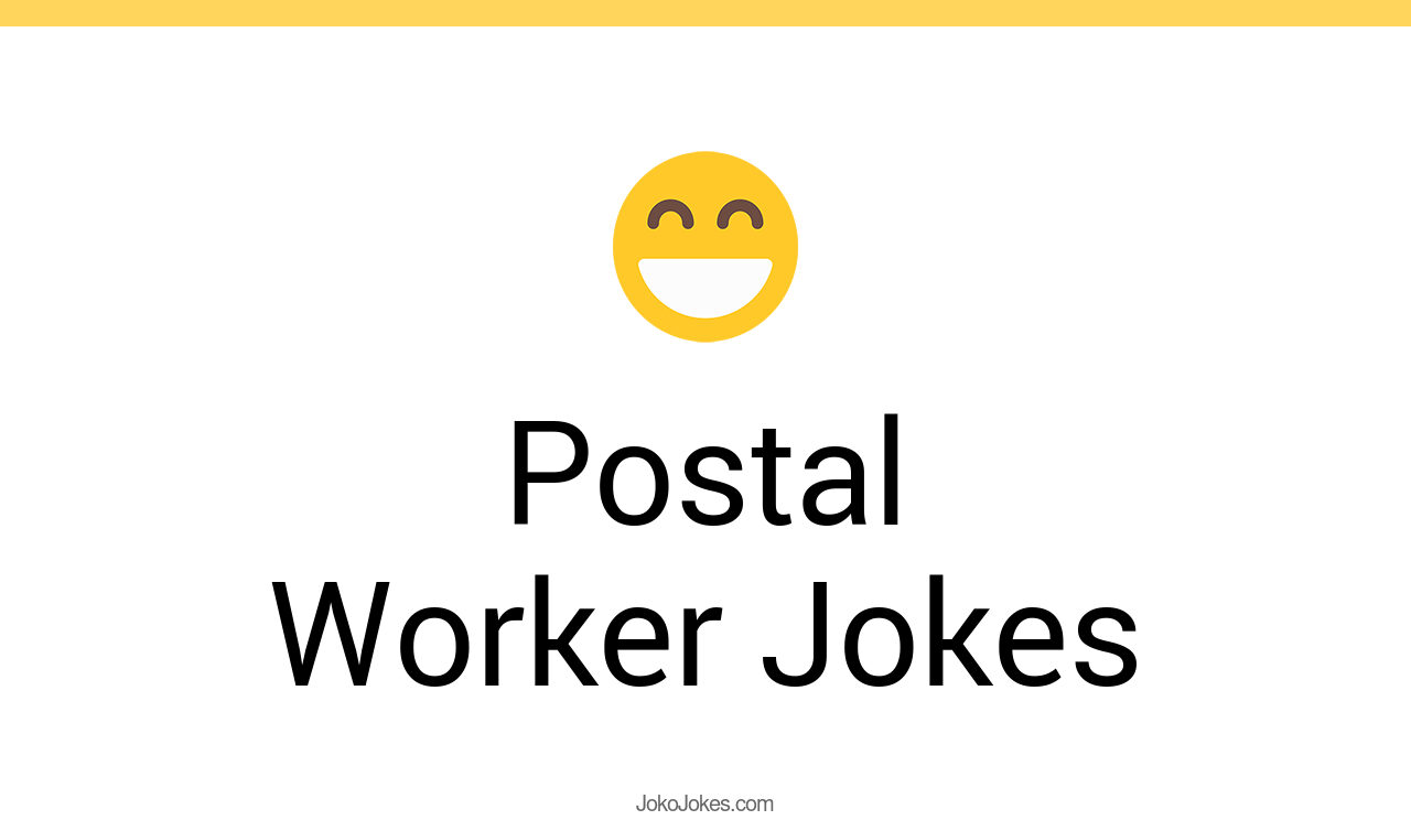 19+ Postal Worker Jokes And Funny Puns JokoJokes