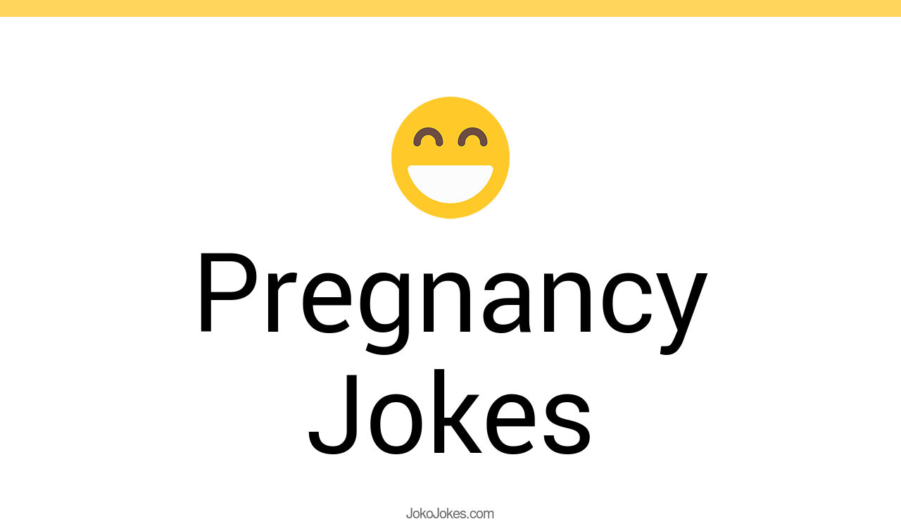 129+ Pregnancy Jokes And Funny Puns JokoJokes