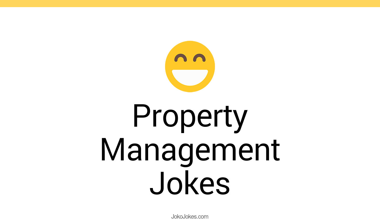 5+ Property Management Jokes And Funny Puns JokoJokes