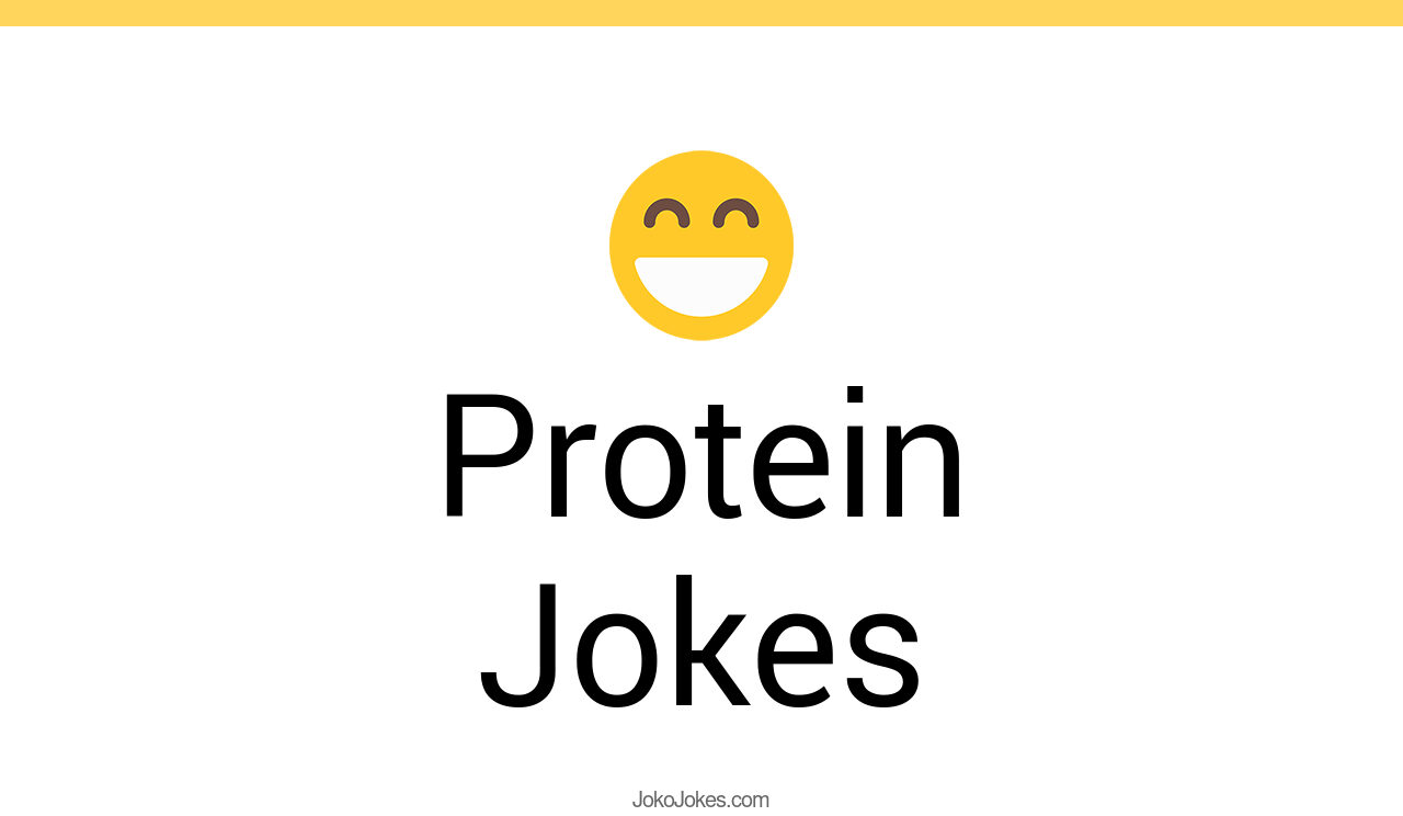 139+ Protein Jokes And Funny Puns JokoJokes