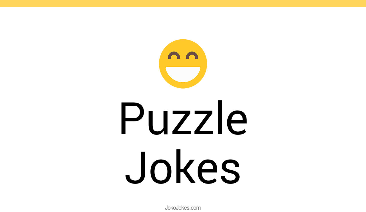 123+ Puzzle Jokes And Funny Puns JokoJokes