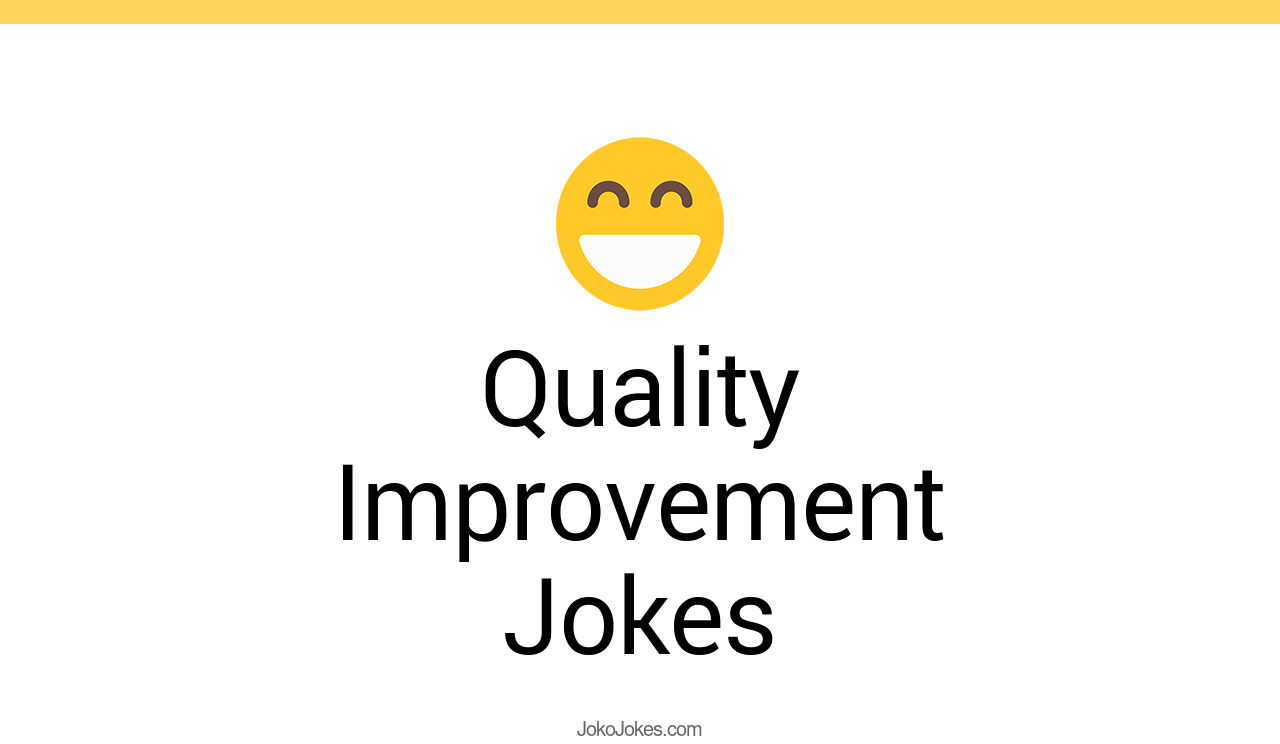 4+ Quality Improvement Jokes And Funny Puns JokoJokes