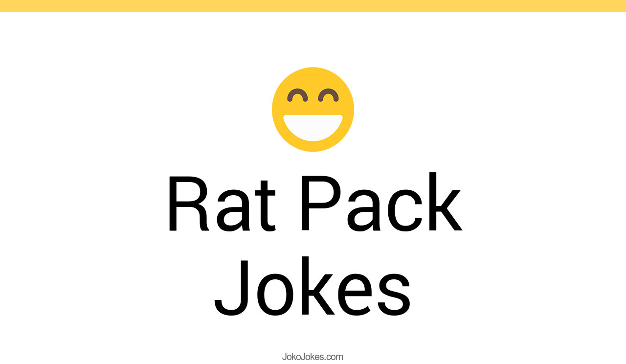 1+ Rat Pack Jokes And Funny Puns JokoJokes