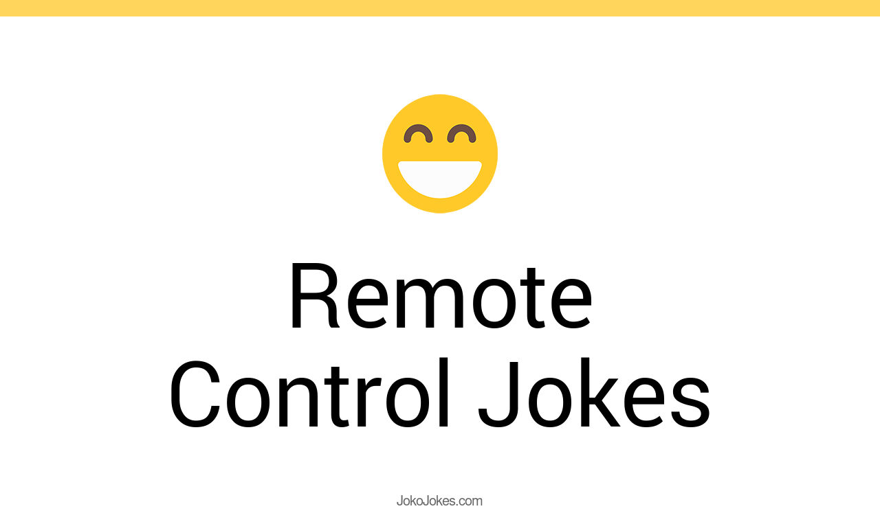 47+ Remote Control Jokes And Funny Puns JokoJokes