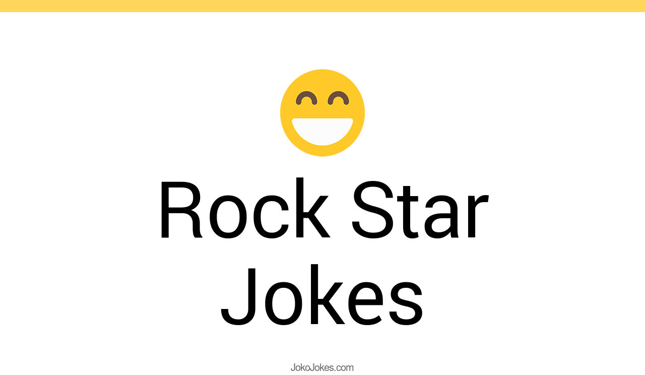 44+ Rock Star Jokes And Funny Puns JokoJokes