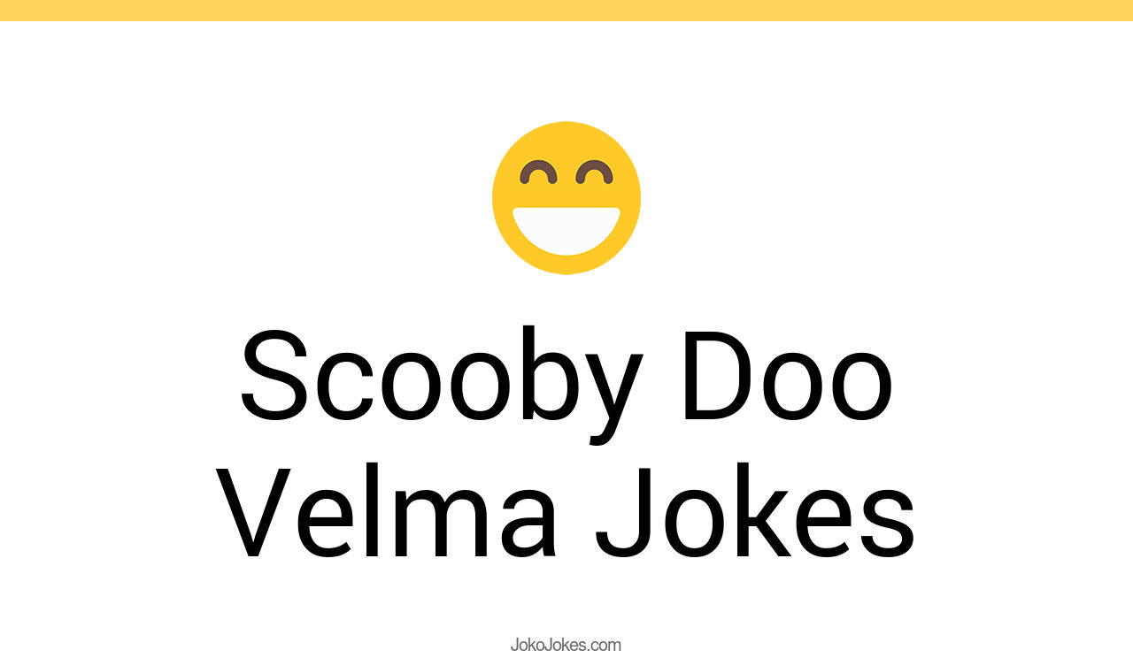 5+ Scooby Doo Velma Jokes And Funny Puns JokoJokes