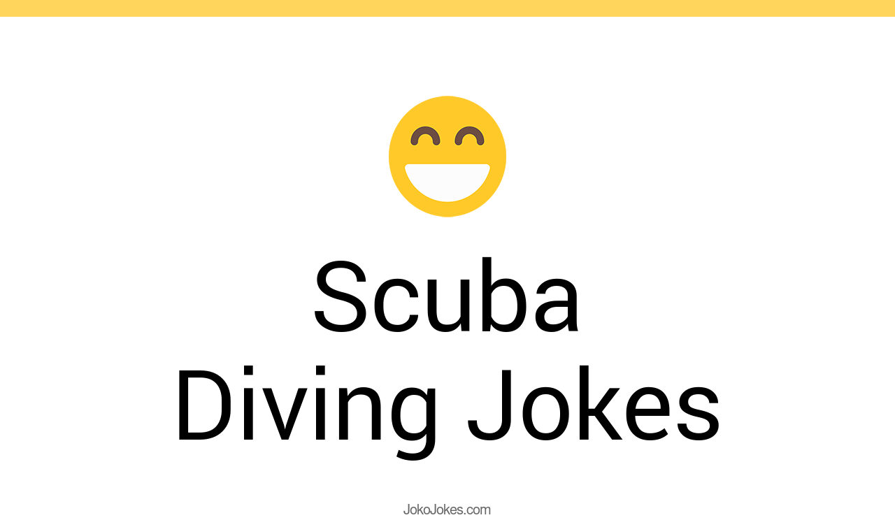 40+ Scuba Diving Jokes And Funny Puns JokoJokes