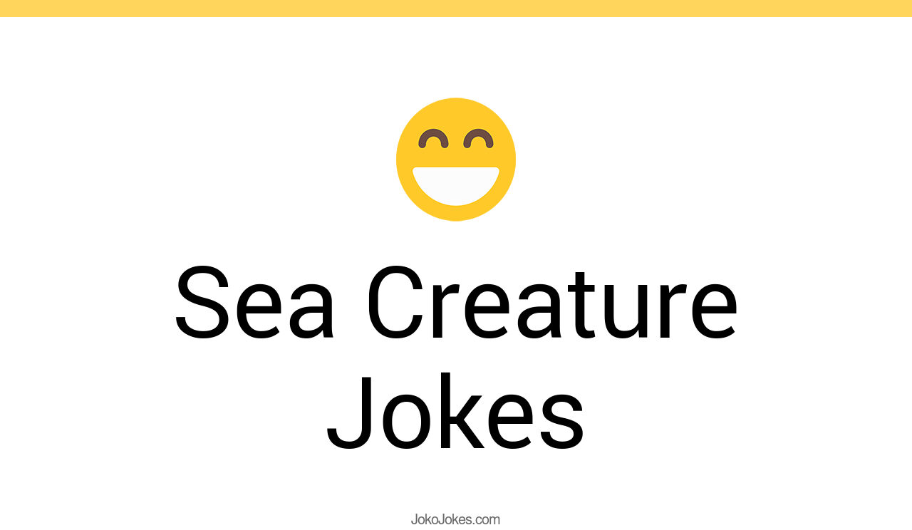 53+ Sea Creature Jokes And Funny Puns JokoJokes