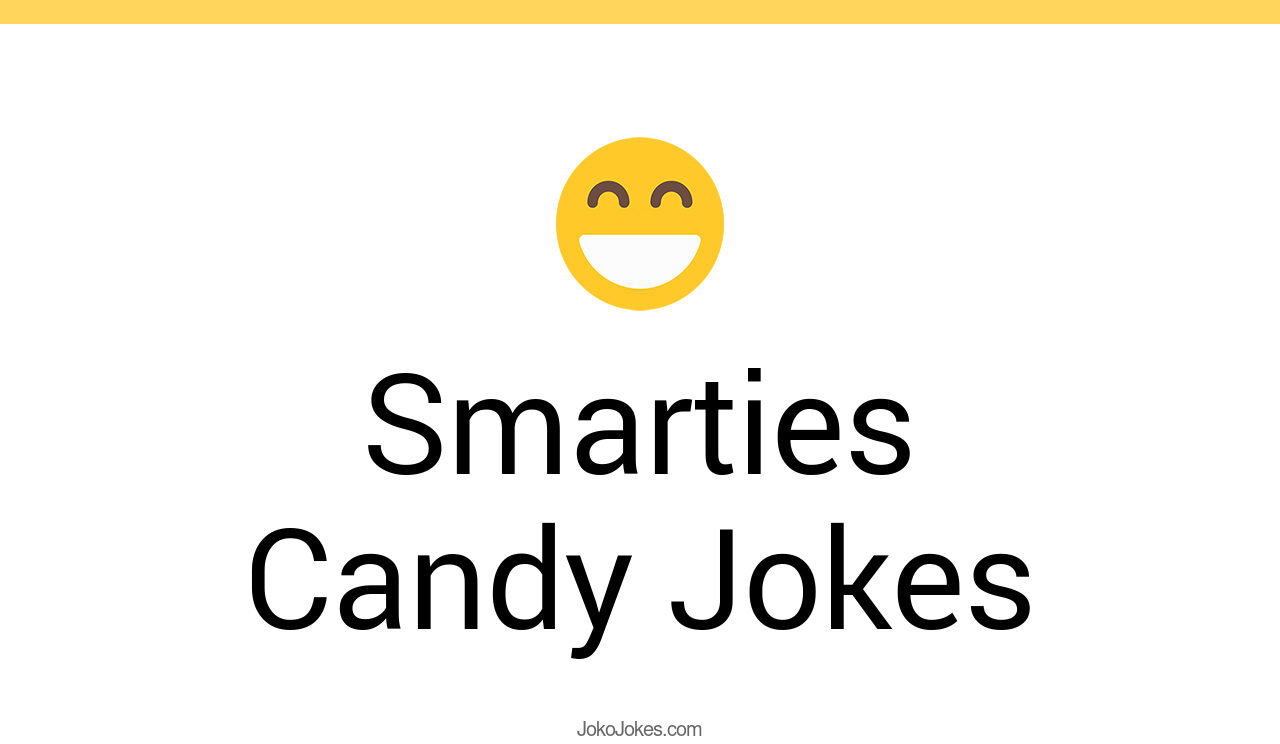 3+ Smarties Candy Jokes And Funny Puns JokoJokes