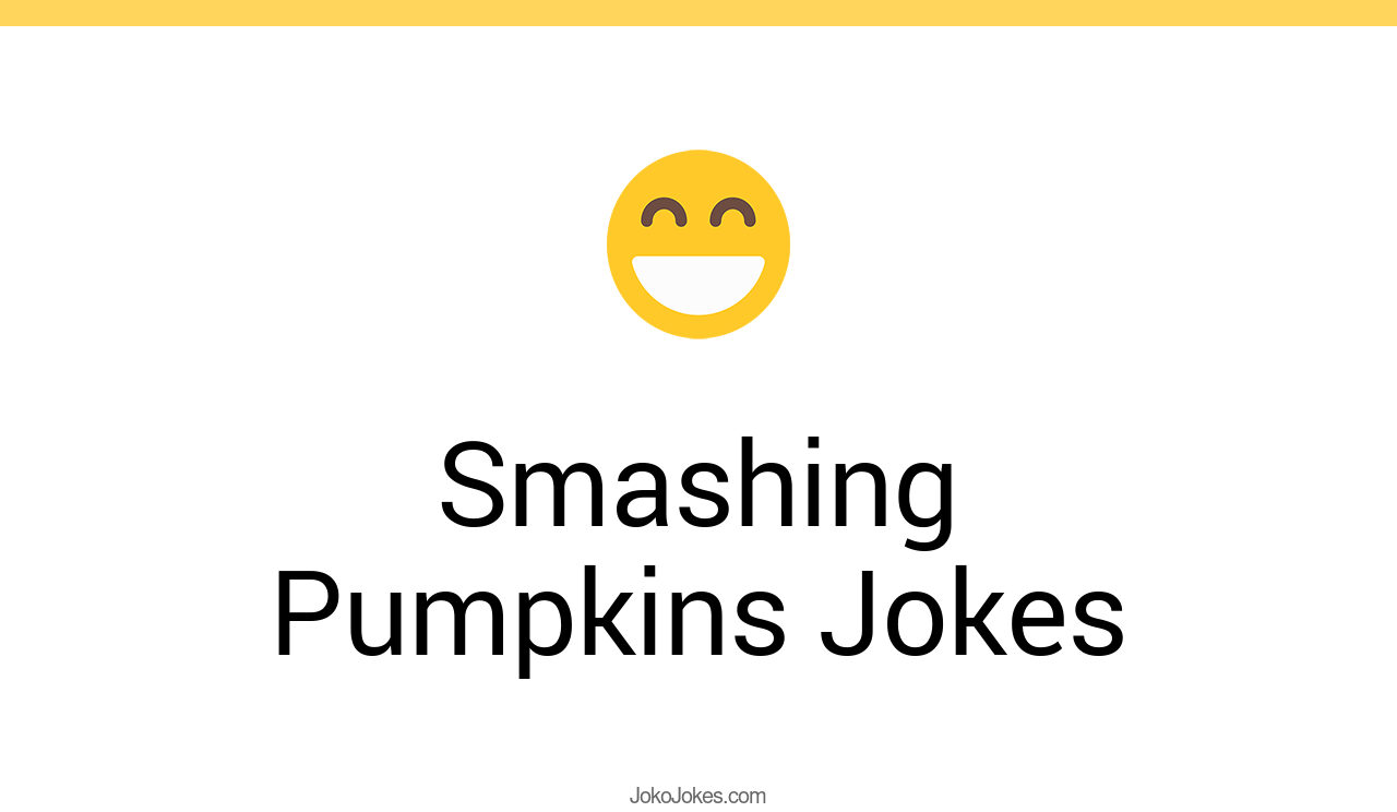 9+ Smashing Pumpkins Jokes And Funny Puns JokoJokes