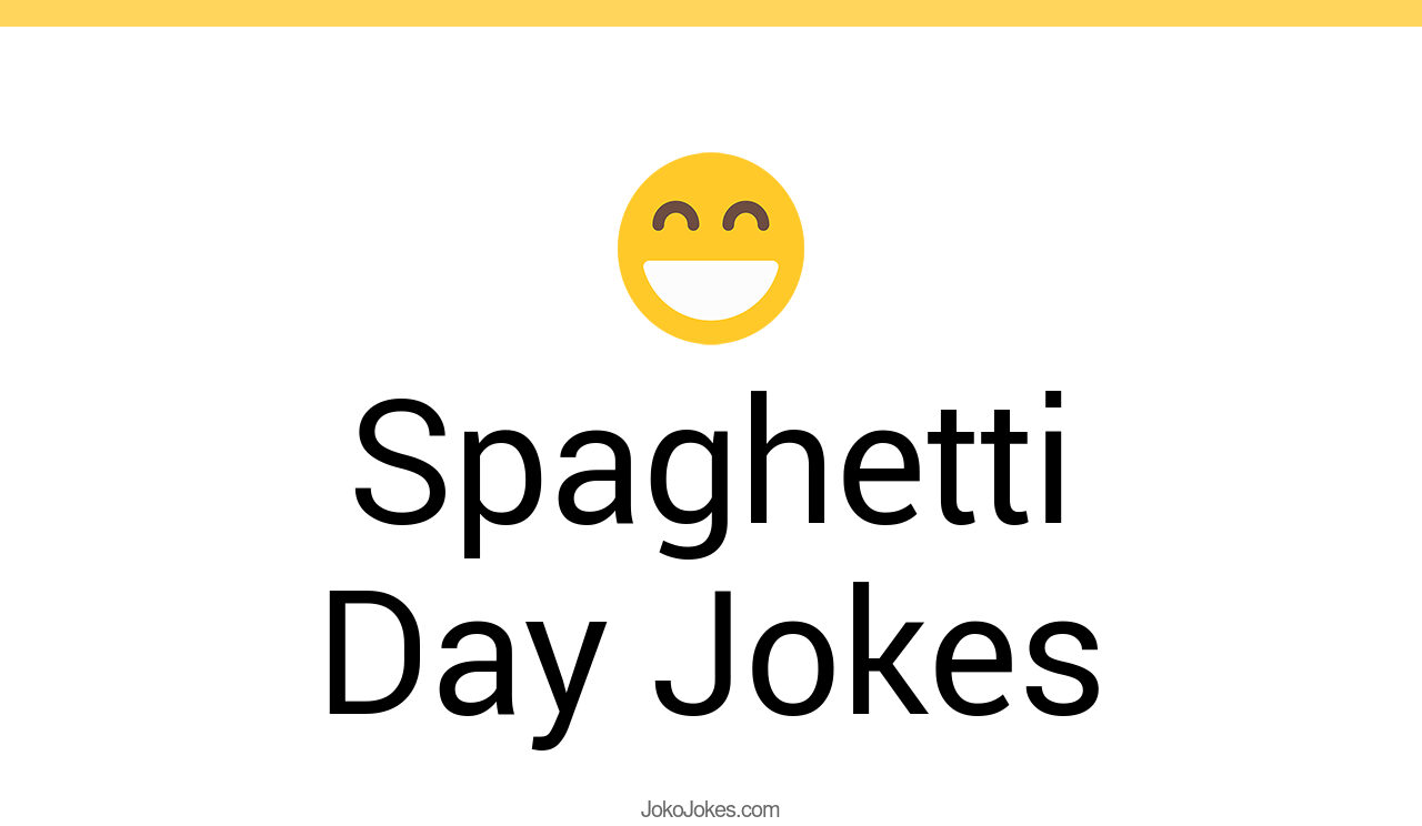 15+ Spaghetti Day Jokes And Funny Puns JokoJokes