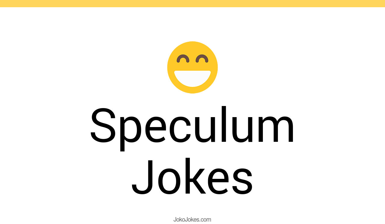 2+ Speculum Jokes And Funny Puns JokoJokes