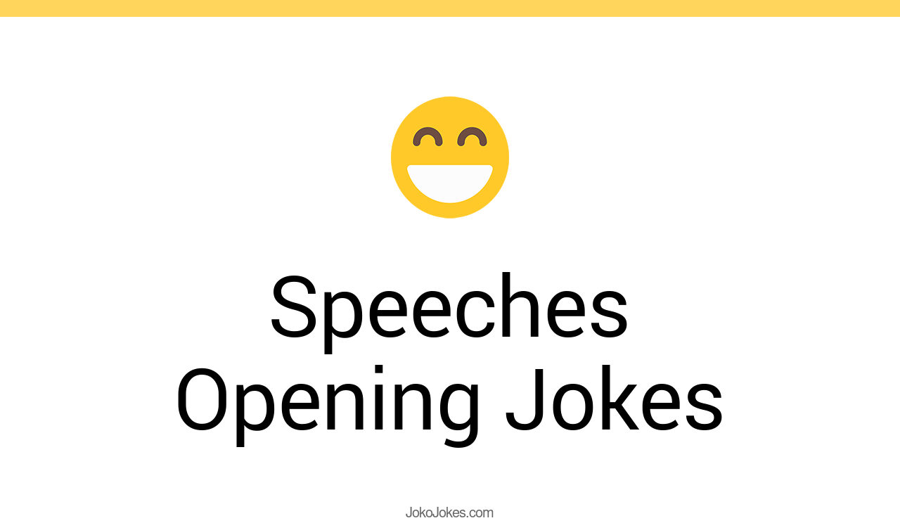 16+ Speeches Opening Jokes And Funny Puns JokoJokes