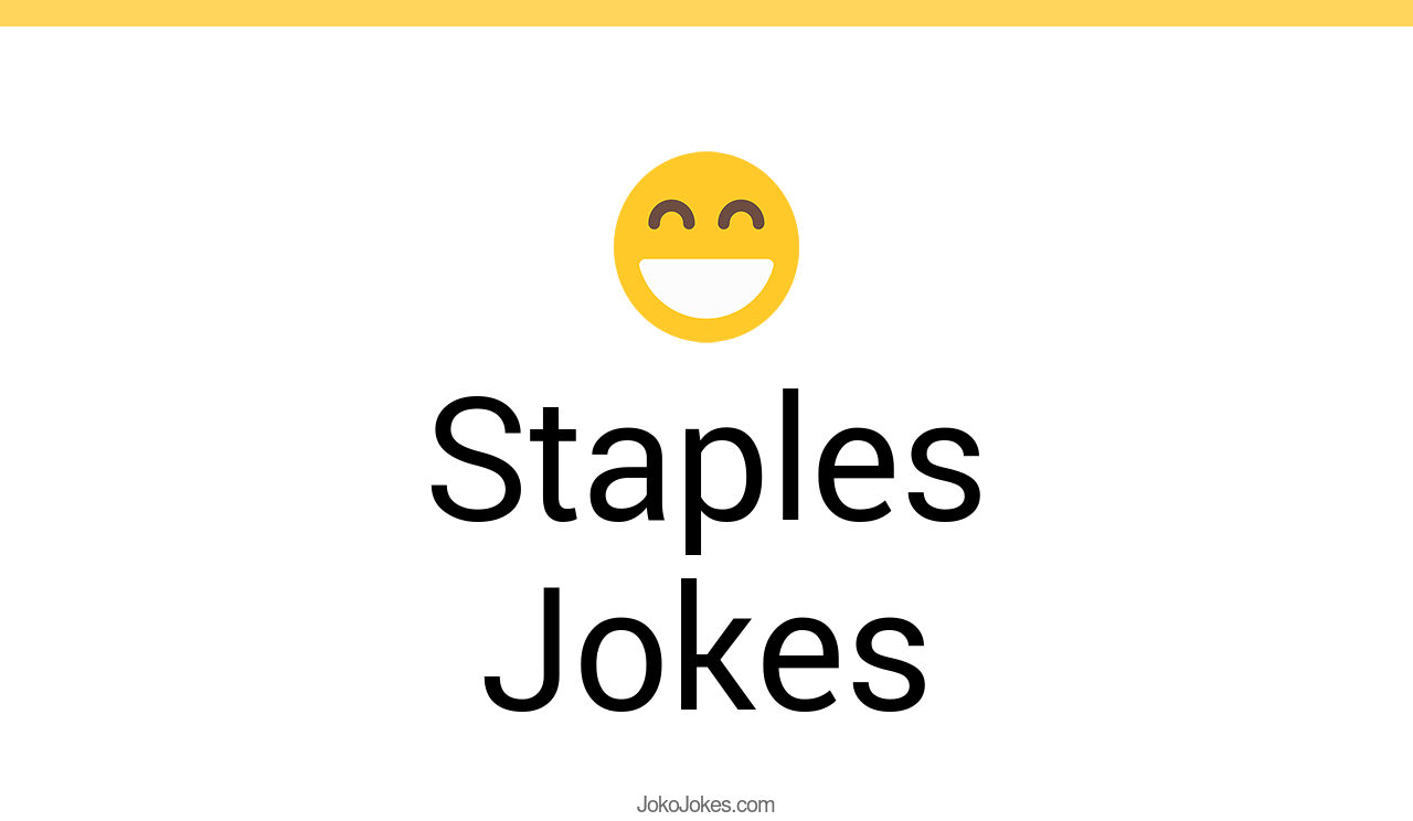 9+ Staples Jokes And Funny Puns JokoJokes