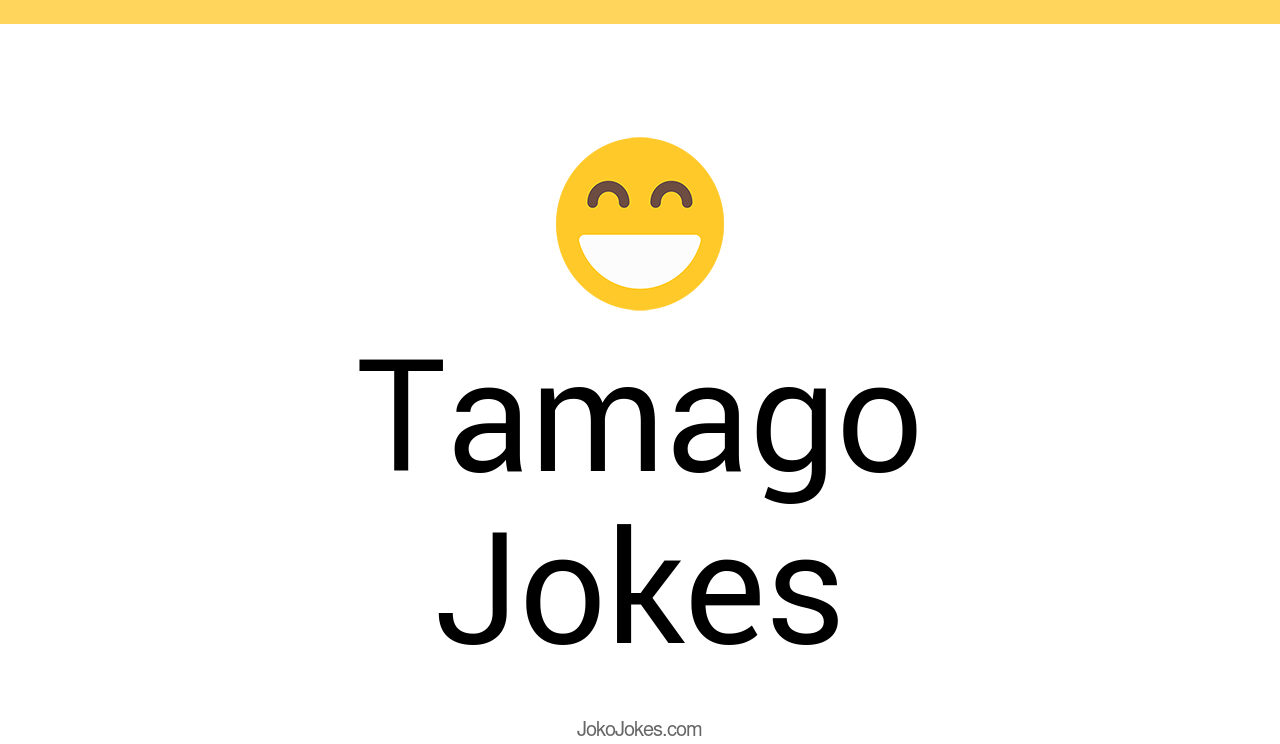 2+ Tamago Jokes And Funny Puns JokoJokes