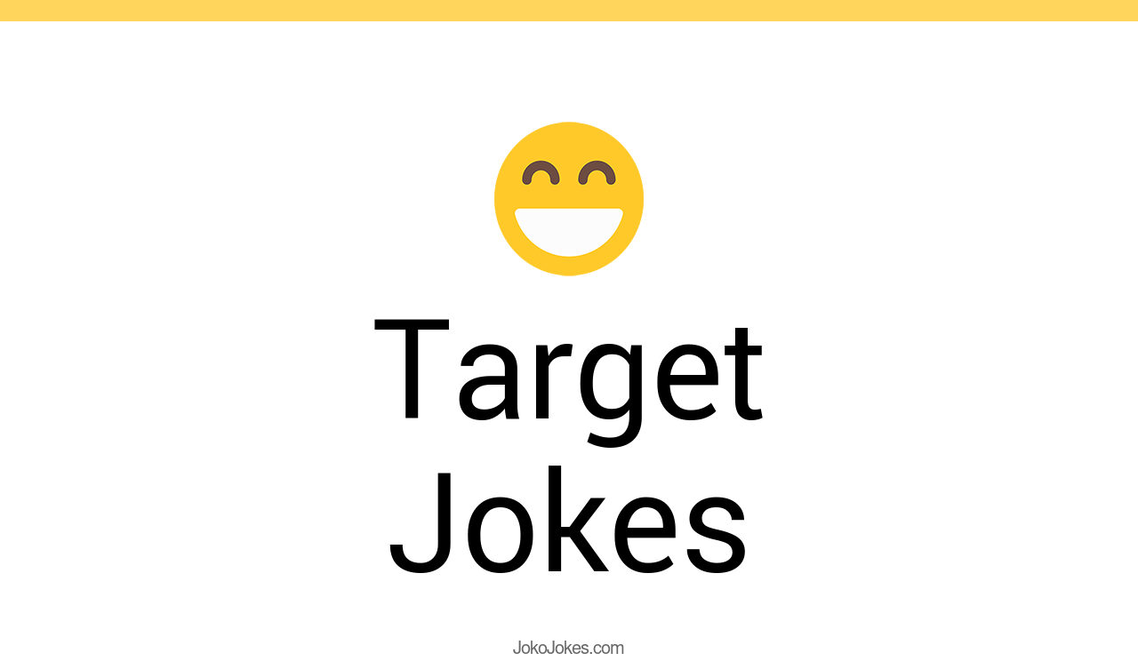 136+ Target Jokes And Funny Puns JokoJokes
