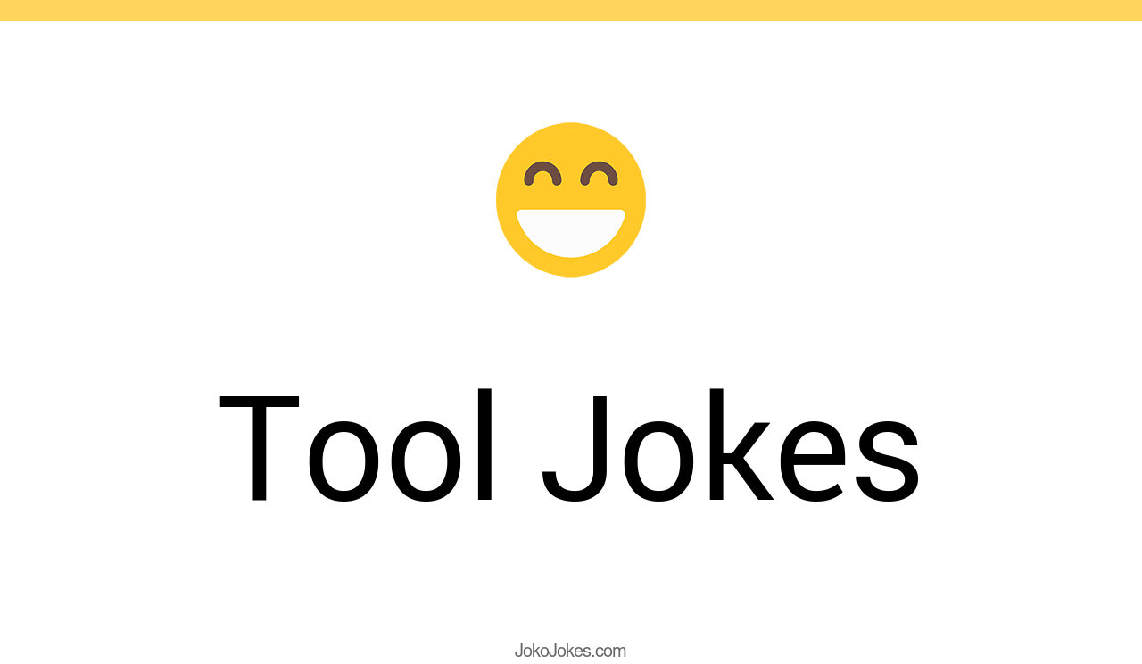 132+ Tool Jokes And Funny Puns JokoJokes