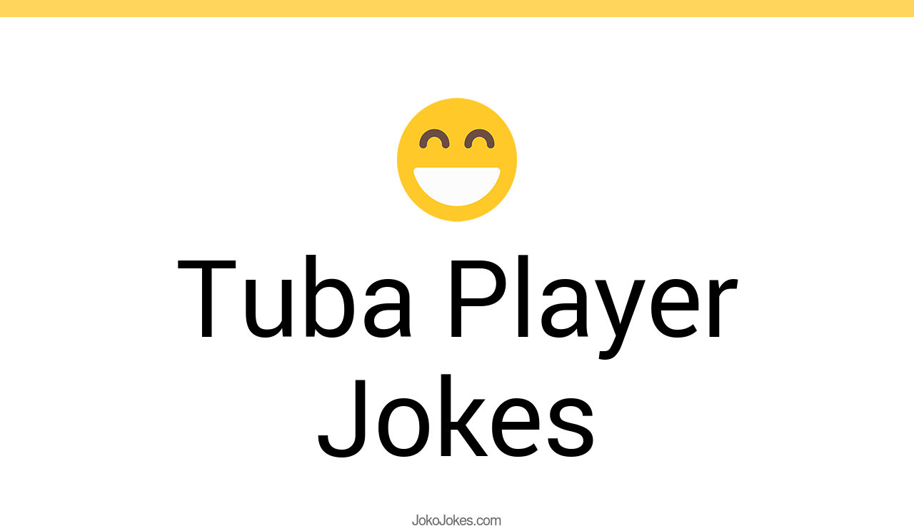 7+ Hilarious Fun Tuba Player Jokes to Bring Joy & Laughter with Friends