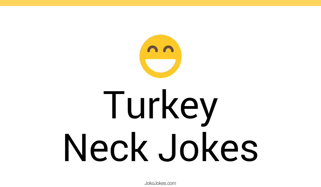 1+ Turkey Neck Jokes And Funny Puns JokoJokes