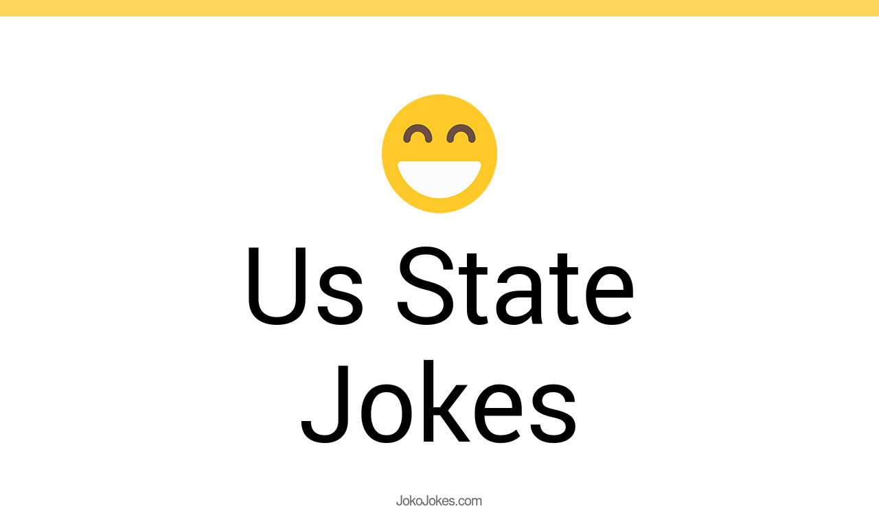 110+ Us State Jokes And Funny Puns JokoJokes