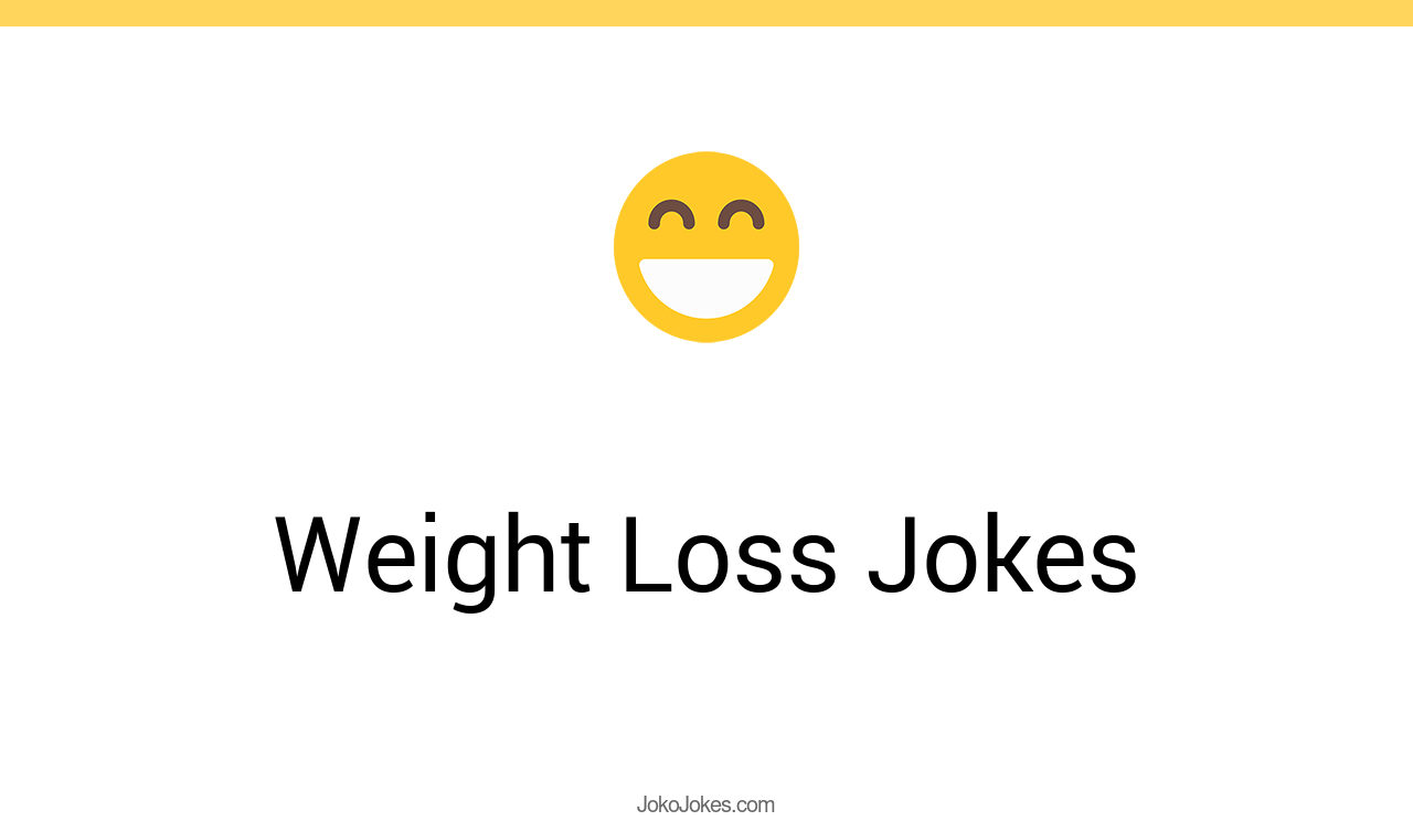 70+ Weight Loss Jokes And Funny Puns JokoJokes